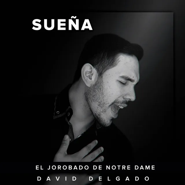 Sueña (From "El Jorobado de Notre Dame") - Spanish Cover