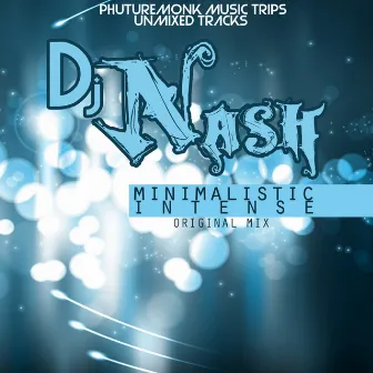 Minimalistic Intense by DJ Nash