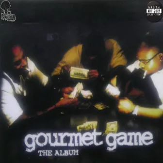 Gourmet Game by Gunz N Dojaa