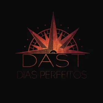 Dias Perfeitos by Dast