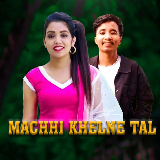 MACHHI KHELNE TAL