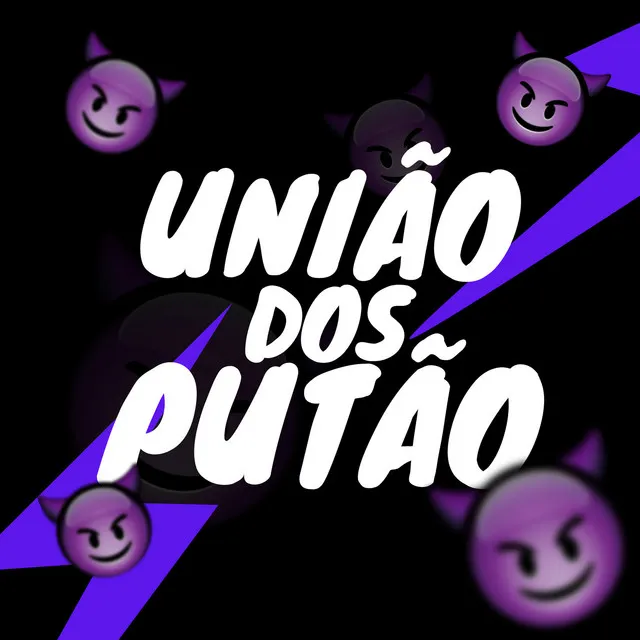 UNIÃO DOS PUTÃO