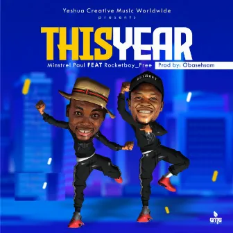 This Year by Minstrel Paul