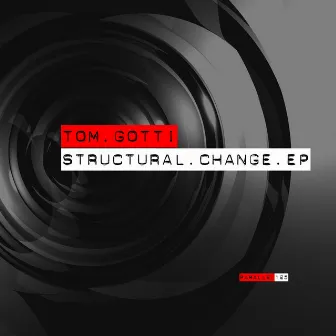 Structural Change EP by Tom Gotti