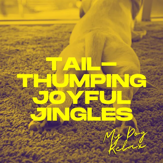 Tail-Thumping Joyful Jingles for Happy Hounds