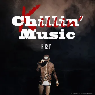 Chillin' Music by R-est