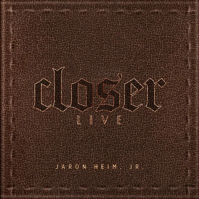 Closer - Live