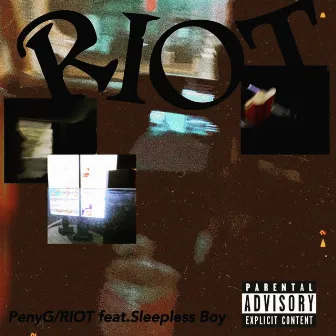 riot (feat. sleepless boy) by PenyG