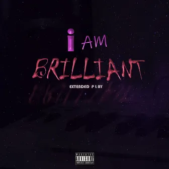 I am Brilliant by KBrilliant