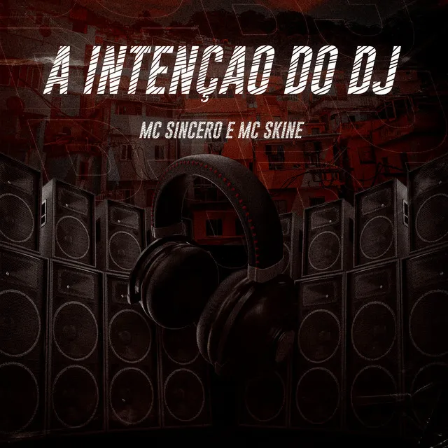 A Intenção do Dj