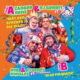 Wat Een Spreker Is Die Man! / In De Polonaise by Dj Gerrit