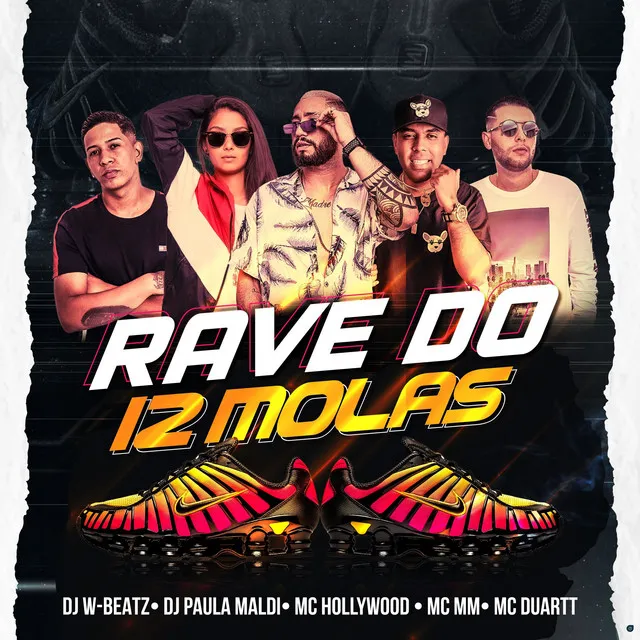 Rave do 12 Molas (feat. MC Duartt, MC Hollywood & MC MM)