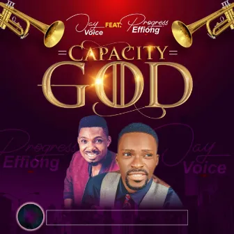 capacity God by Jay Voice