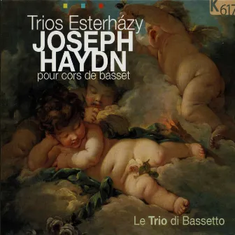 Haydn: Trios pour cors de basset by Le Trio di Bassetto