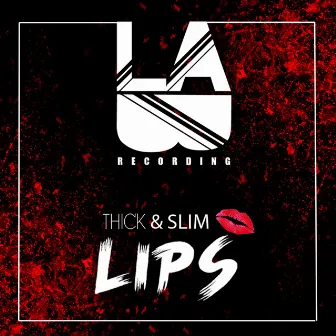 Lips (Original Mix) by Thick & Slim