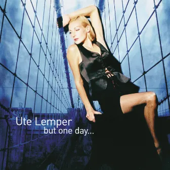 Ute Lemper - But One Day... by Ute Lemper