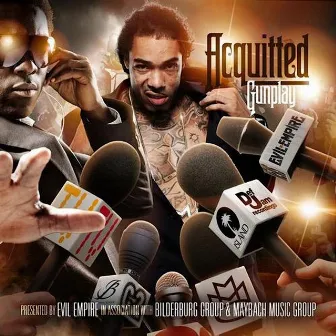 Acquitted by Gunplay