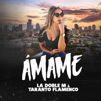 Ámame by La Doble M