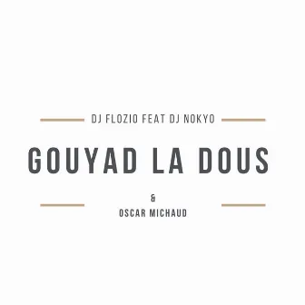 Gouyad la dous by Oscar Michaud