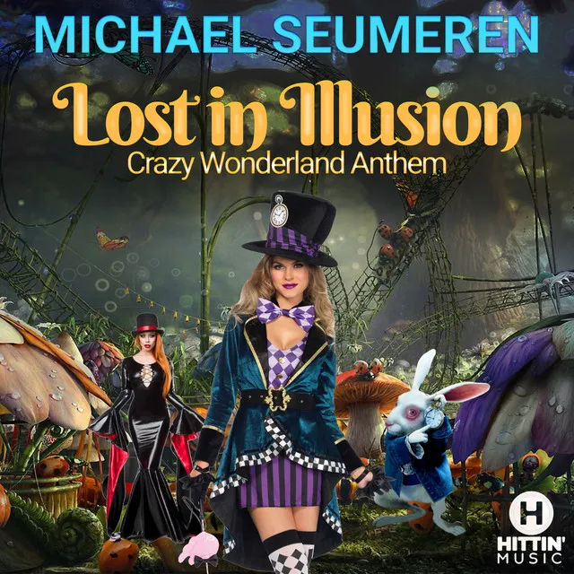 Lost in Illusion (Crazy Wonderland Anthem) - San Sebastian Mix