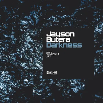 Darkness by Jayson Butera