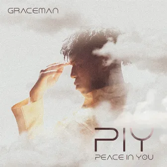 Peace In You by Graceman