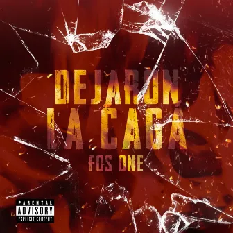 Dejaron la Cagá by Fos One