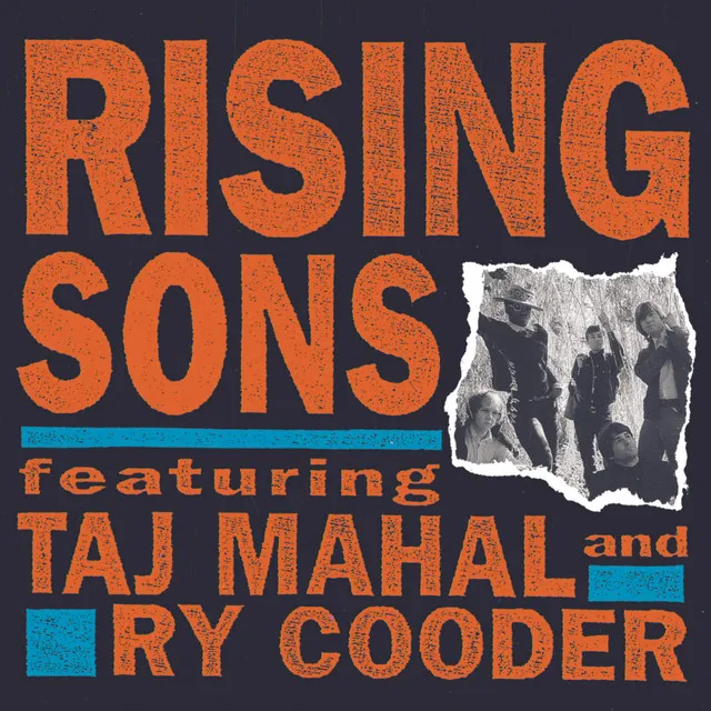 Rising Sons Featuring Taj Mahal and Ry Cooder