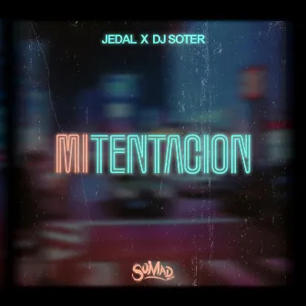 Mi Tentación by Dj Soter