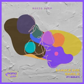 Make Me Smile by Reezo Deep