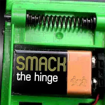 The Hinge by Smack