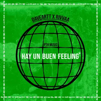 Hay Un Buen Feeling by RIVVAA