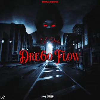 DRE6O FLOW by Lil Dre6o