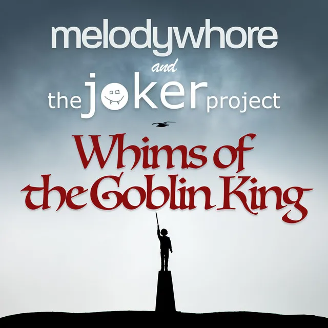 Whims of the Goblin King