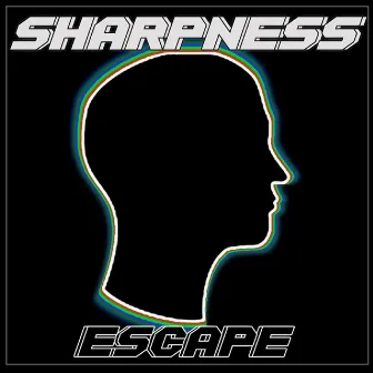 Escape by Sharpness