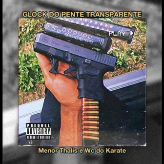 Glock do Pente Transparente by Wc do Karate