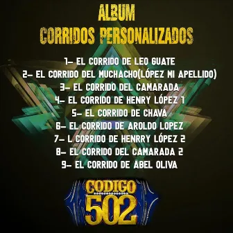 Corridos Personalizados by Codigo 502