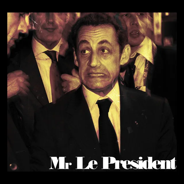 Mr le Président