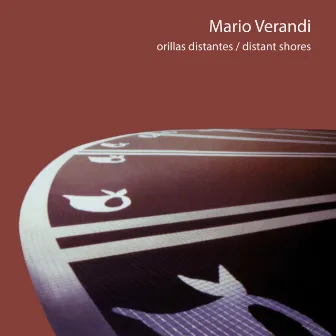 Orillas Distantes / Distant Shores by Mario Verandi