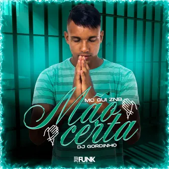 Mão Certa by Mc Gui ZNB