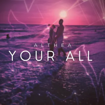 Your All by Althea