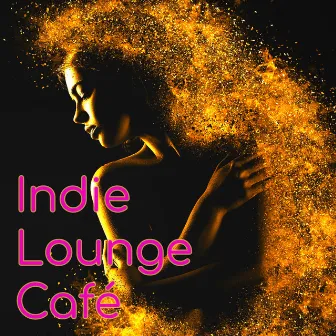 Indie Lounge Café – Oriental Lounge Sensations for Midnight Cocktails & Drinks by Bombay Lounge