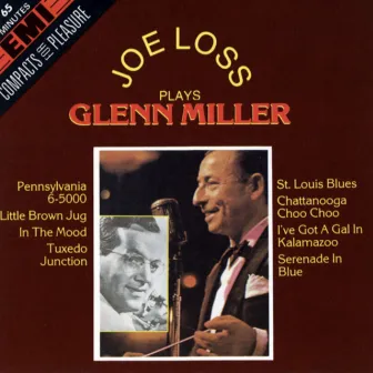 Joe Loss Plays Glenn Miller by Joe Loss & His Orchestra