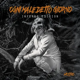 Ogni maledetto giorno (Inferno Edition) by Mostro