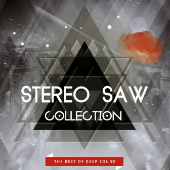 Stereo Saw: Collection by Stereo Saw