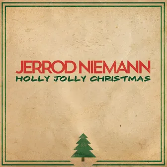 Holly Jolly Christmas by Jerrod Niemann