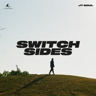 Switch Sides by JT Soul