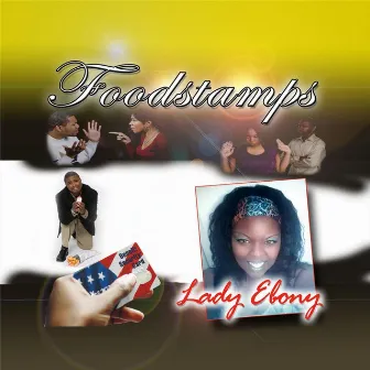 Food Stamps by Lady Ebony