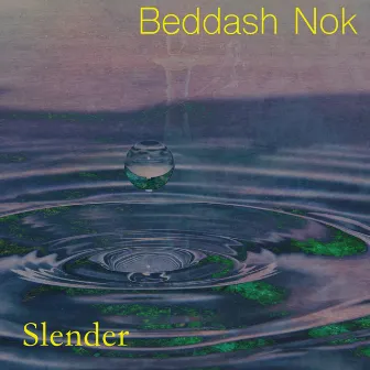 Slender by Beddash Nok