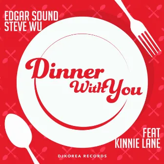 Dinner with You by Steve Wu